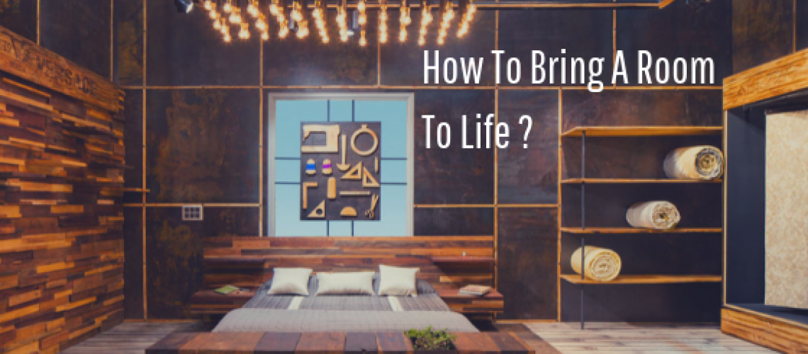 How To Bring A Room To Life _1